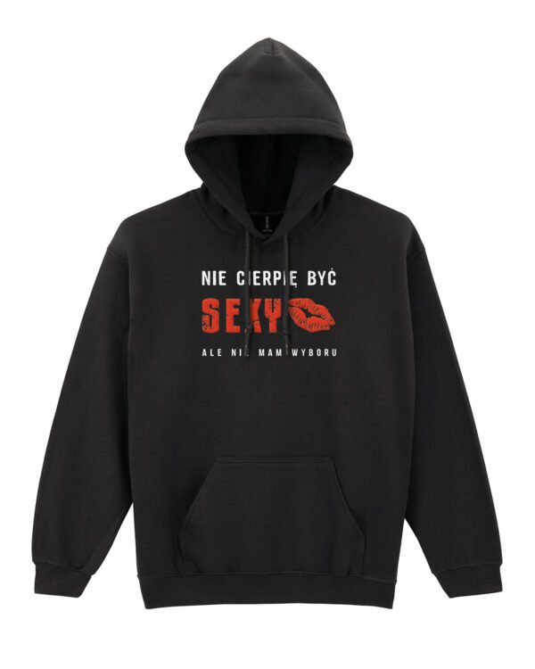 Bluza z kapturem Nie cierpię być sexy