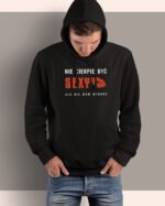 Bluza z kapturem <br>Nie cierpię być sexy