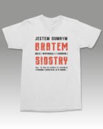 Koszulka dla Brata <br>Jestem dumnym Bratem mojej Siostry