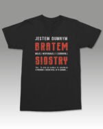 Koszulka dla Brata Jestem dumnym Bratem mojej Siostry