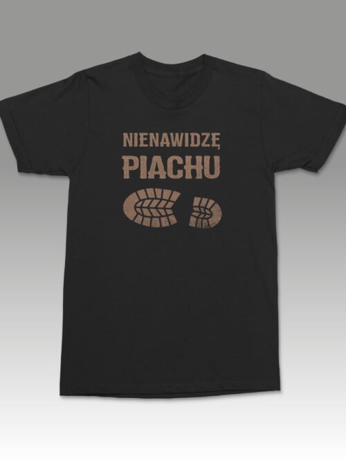 Koszulka z nadrukiem Nienawidzę piachu
