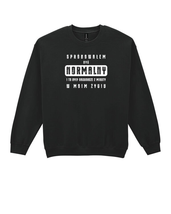 Bluza Sweatshirt Próbowałem być normalny