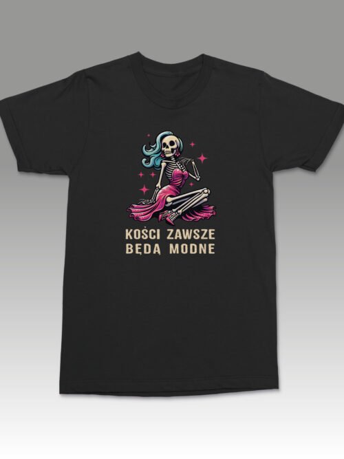 Koszulka z nadrukiem Kości zawsze będą modne