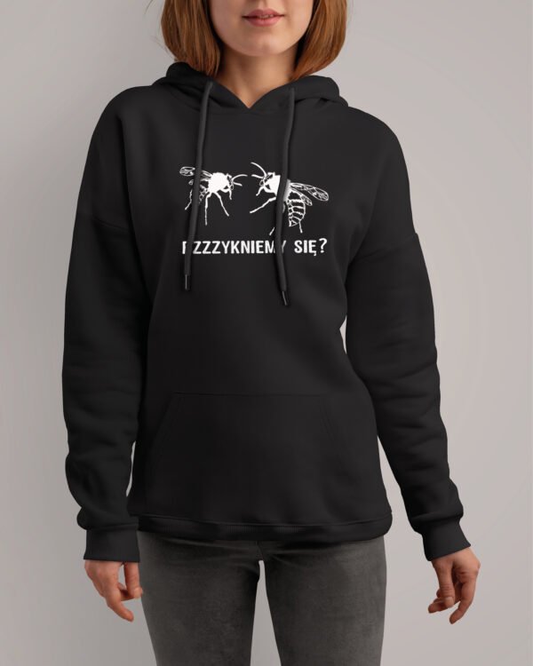 Bluza z kapturem <br>Bzzzykniemy się?