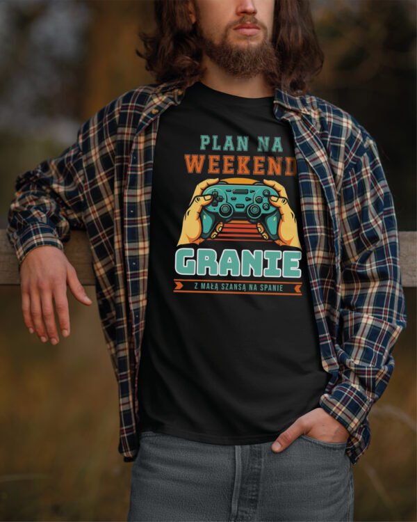 Koszulka dla gracza <br>Plan na Weekend: Granie