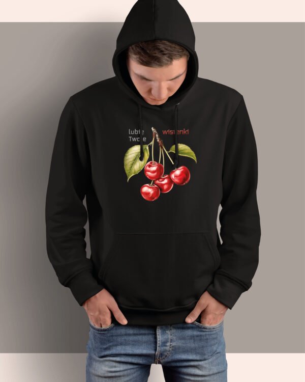 Bluza z kapturem <br>Lubię Twoje wisienki owoce