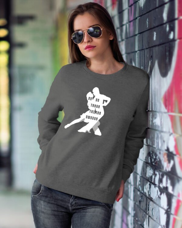 Bluza Sweatshirt <br>Do tanga trzeba dwojga