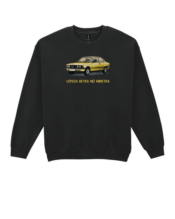 Bluza Sweatshirt <br>Lepsza Betka niż Minetka