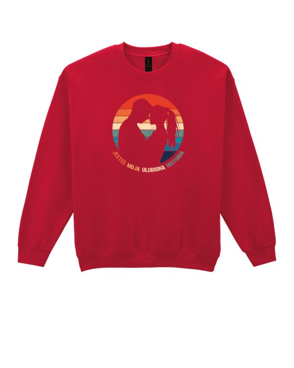 Bluza Sweatshirt Jesteś moją ulubioną historią
