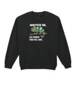 Bluza Sweatshirt <br>Adaptuję się Kameleon
