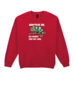 Bluza Sweatshirt <br>Adaptuję się Kameleon