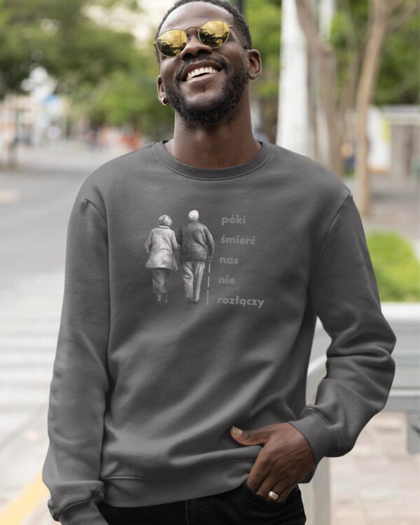 Bluza Sweatshirt <br>Dopóki śmierć nas nie rozłączy