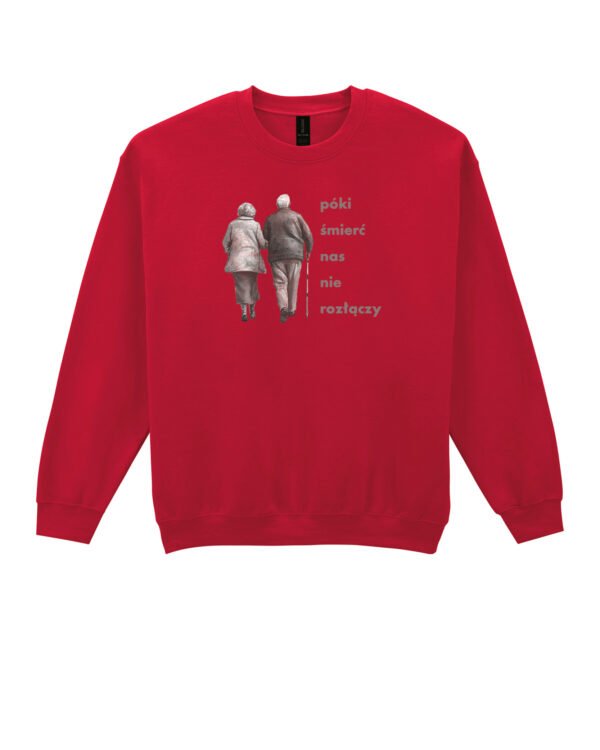 Bluza Sweatshirt Dopóki śmierć nas nie rozłączy