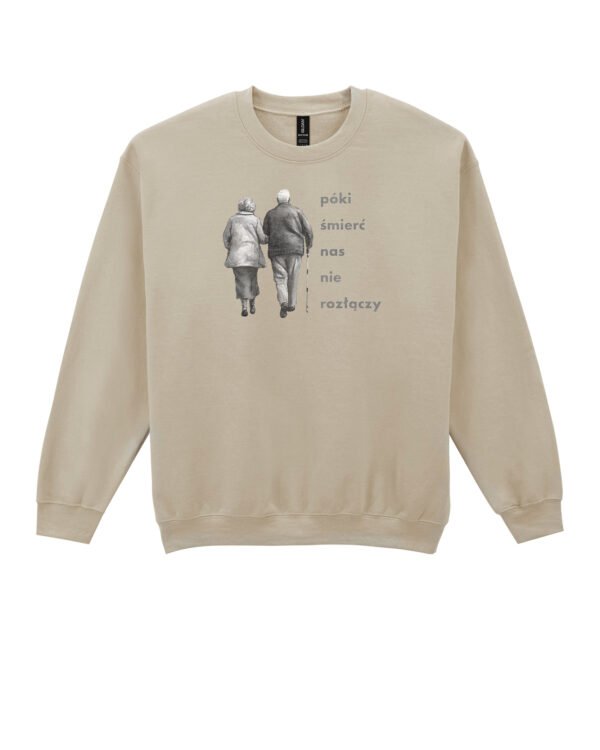 Bluza Sweatshirt <br>Dopóki śmierć nas nie rozłączy
