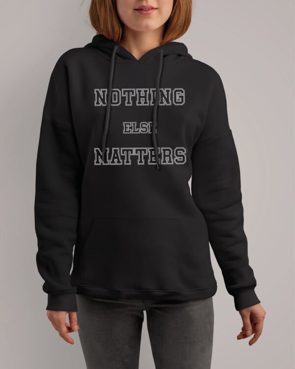 Bluza z kapturem z nadrukiem <br>Nothing Else Matters