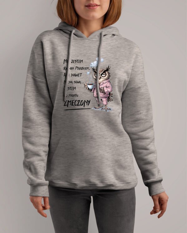 Bluza z kapturem <br>Jestem Zmęczony Sowa