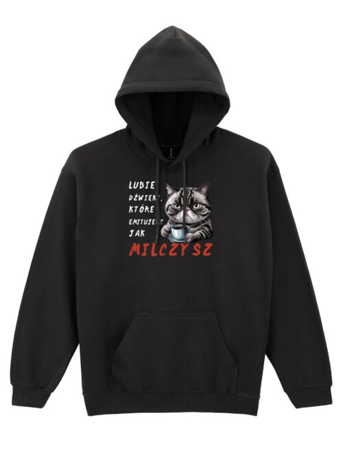 Bluza z kapturem Lubię jak Milczysz Kot