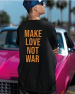 Bluza oversize <br>Make Love Not War