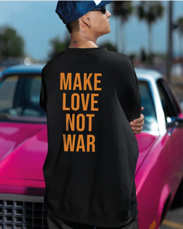 Bluza oversize <br>Make Love Not War