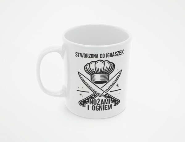 Kubek dla kucharki Stworzona do igraszek nożami i ogniem