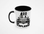 Kubek z napisem Go Topless i samochodem terenowym