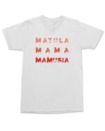 Koszulka na Dzień Matki <br>Matula Mamusia Mama