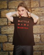 Koszulka na Dzień Matki <br>Matula Mamusia Mama