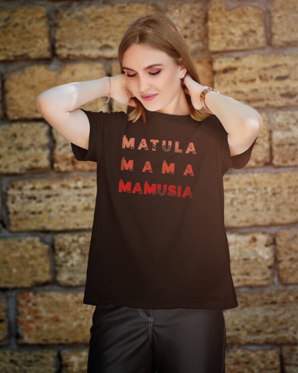 Koszulka na Dzień Matki <br>Matula Mamusia Mama