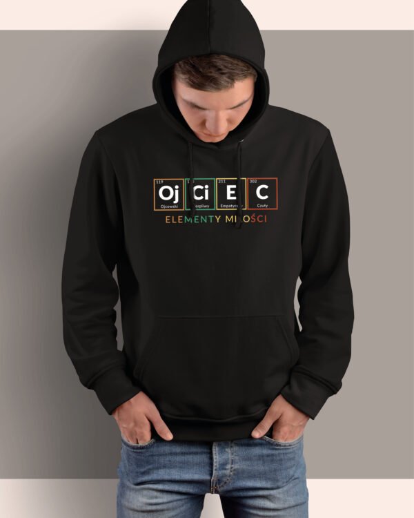 Bluza z kapturem na Dzień Ojca <br>OJCIEC Pierwiastki Miłości