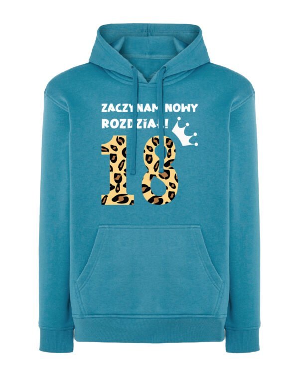 Bluza z kapturem na 18 urodziny <br>Zaczynam nowy rozdział