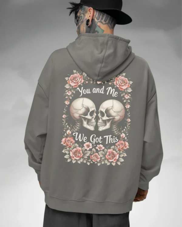 Bluza oversize z kapturem <br>You and Me We Got This