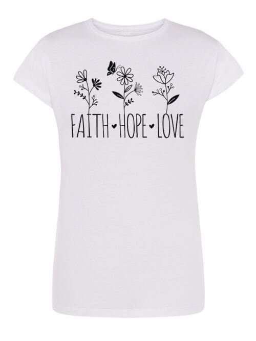 Damska koszulka Faith Hope Love Inspirujący Nadruk