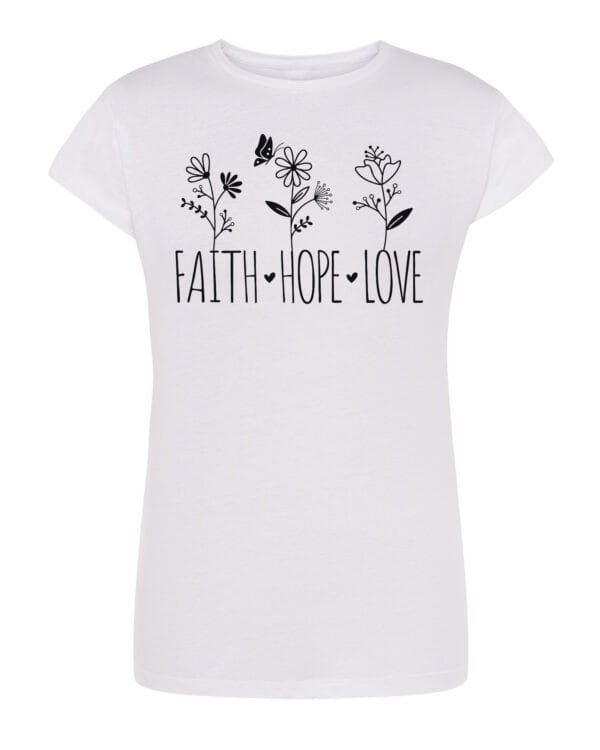 Damska koszulka Faith Hope Love Inspirujący Nadruk