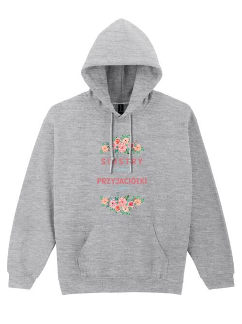 Bluza z kapturem dla Przyjaciółki Siostra Przyjaźń