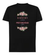 Koszulka dla Przyjaciółki Siostra Przyjaźń