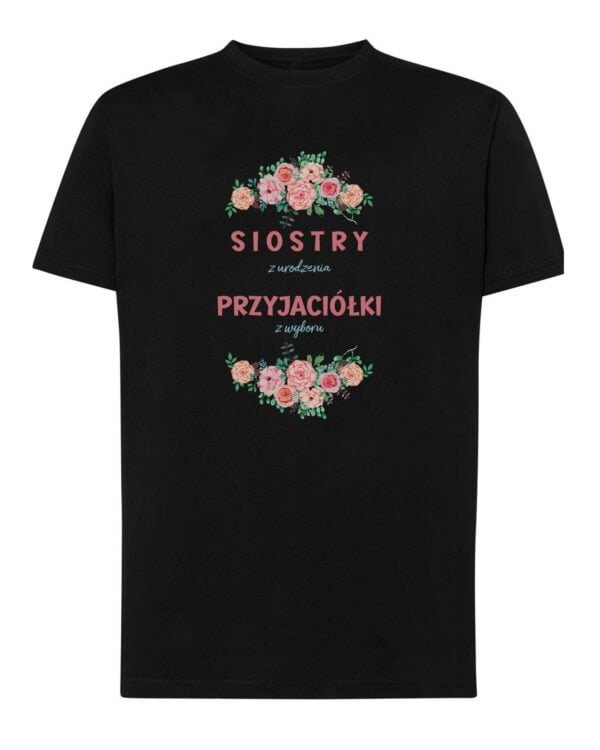 Koszulka dla Przyjaciółki Siostra Przyjaźń