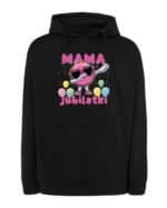 Bluza z kapturem dla Mamy Jubilatki Urodziny