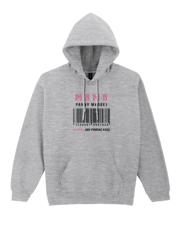 Bluza z kapturem dla Mamy <br>Panny Młodej Wesele Śmieszna