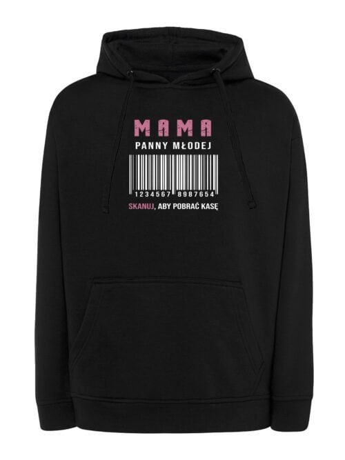 Bluza z kapturem dla Mamy Panny Młodej Wesele Śmieszna