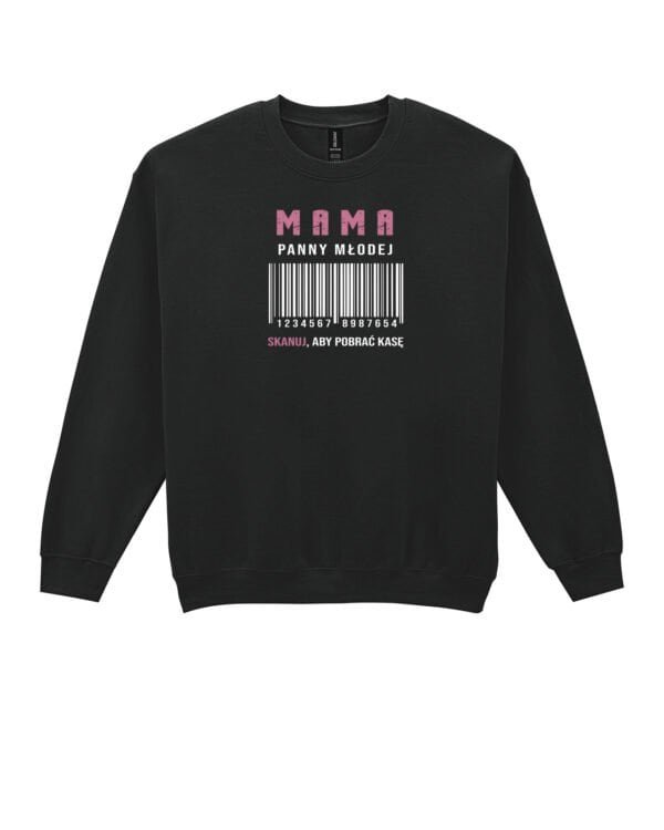 Bluza bez kaptura dla Mamy <br>Panny Młodej Wesele Śmieszna