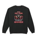 Bluza bez kaptura Stop Killing Games
