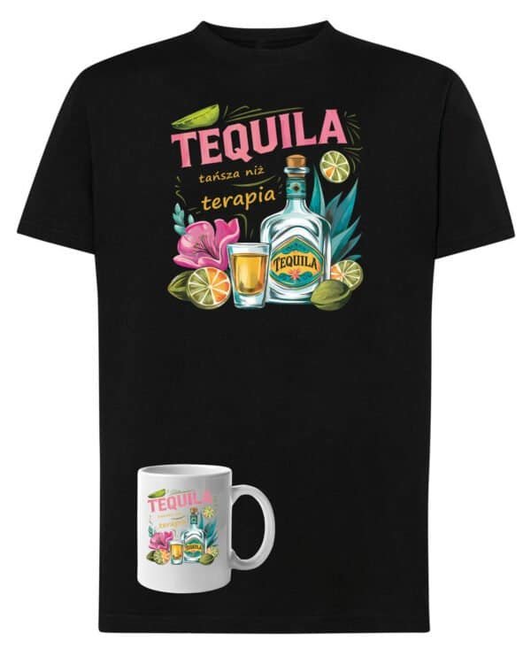 Zestaw Koszulka i Kubek Tequila tańsza niż terapia Zabawny Śmieszny