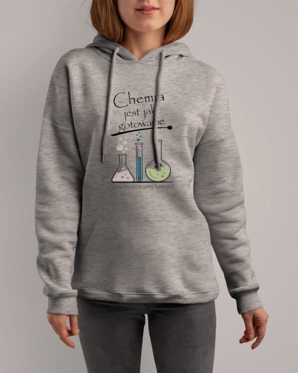 Bluza z kapturem Dzień Nauczyciela <br>Chemia Śmieszna