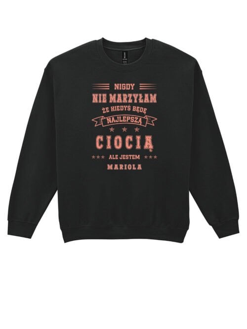 TL1479 Tshirt Hoodie Sweater SIM19 Bluza bez kaptura dla Cioci Personalizowana Najlepsza na Świecie