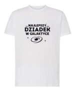 1671 (19) Koszulka Personalizowana Dzień Mężczyzn <br>Najlepszy w Galaktyce Prezent dla Taty Dziadka
