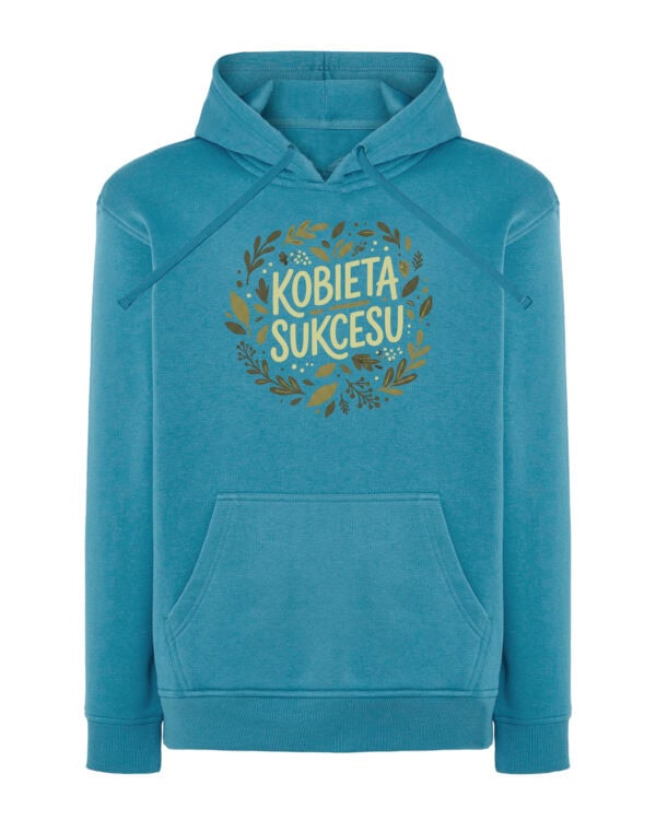 1672 (11) Bluza z kapturem <br>Prezent na Dzień Kobiet Kobieta Sukcesu