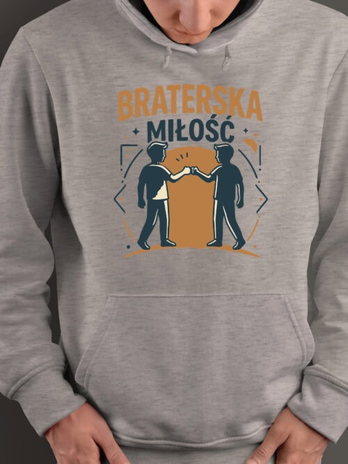 1723 (12) Bluza z kapturem Prezent Dla Brata od Brata Braterska Więź