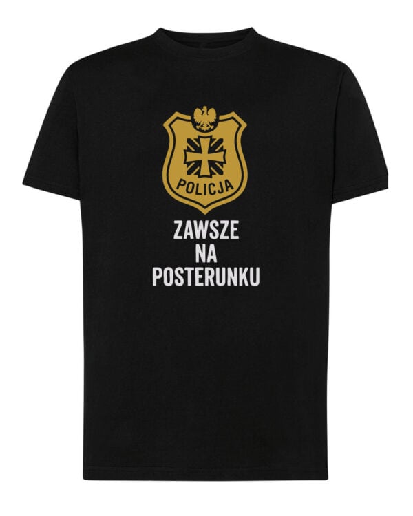 1733 (11) Koszulka dla Policjanta Prezent <br>Zawsze na Posterunku