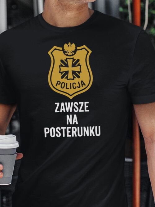 1733 (15) Koszulka dla Policjanta Prezent Zawsze na Posterunku
