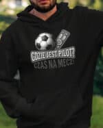 1739 (22) Bluza z kapturem na Mecz Piłka Nożna Plan na Wieczór